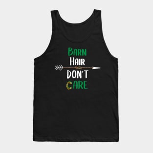 Barn Hair Don't Care Shirt Horse Shirt - Green Design Tank Top